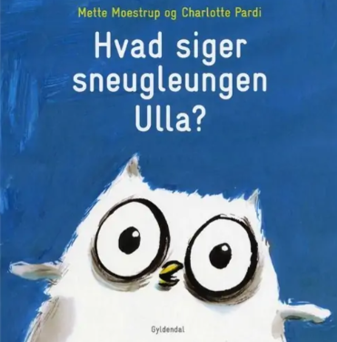 Hvad siger sneugleungen Ulla?