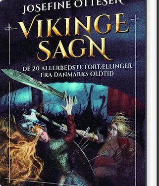 Vikingesagn – De 20 allerbedste fortællinger fra Danmarks oldtid