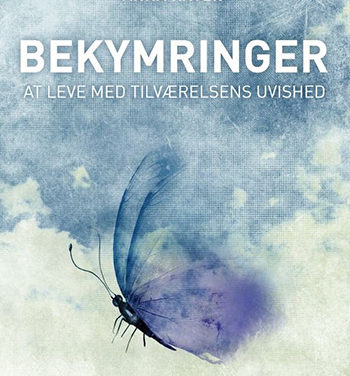 Bekymringer. At leve med tilværelsens uvished