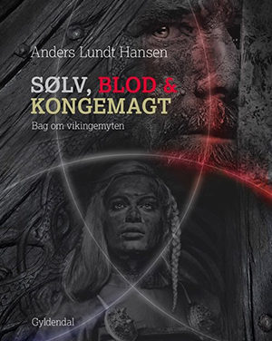 Sølv, blod og kongemagt