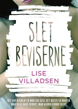 Slet beviserne
