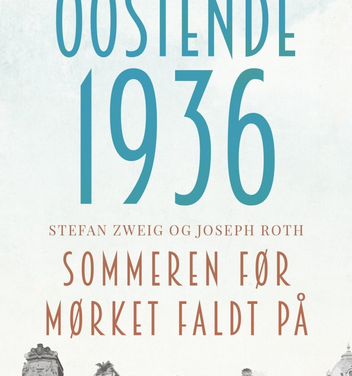 Oostende 1936 – sommeren før mørket faldt på