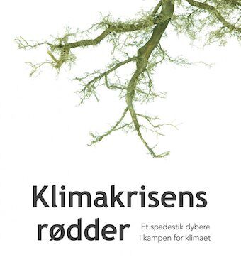 Klimakrisens rødder