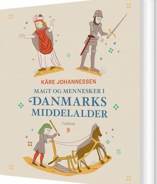 Magt og mennesker i Danmarks middelalder