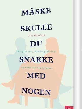 Måske skulle du snakke med nogen