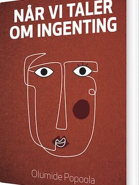Når vi taler om ingenting