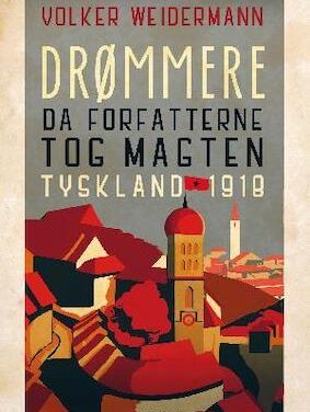 Drømmere –  Da forfatterne tog magten