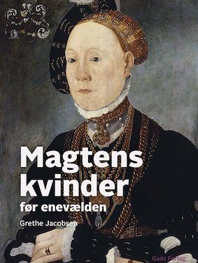 Magtens kvinder før enevælden