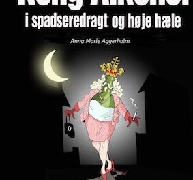 Kong Alkohol i spadseredragt og høje hæle