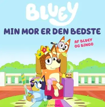 Bluey – Min mor er den bedste