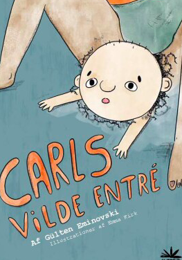 Carls vilde entré