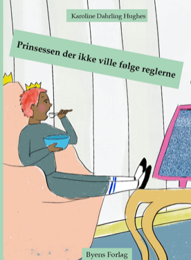 Prinsessen der ikke ville følge reglerne