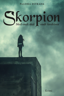 Skorpion – med ondt skal ondt fordrives