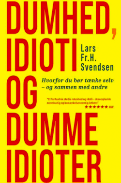 Dumhed, idioti og dumme idioter