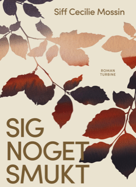 Sig noget smukt