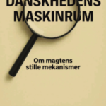 Danskhedens maskinrum