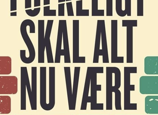 Folkeligt skal alt nu være