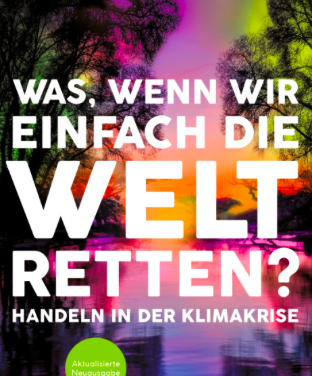 Was, wenn wir einfach die Welt retten?