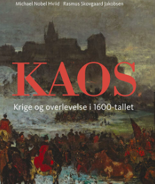 Kaos – Krige og overlevelse i 1600-tallet