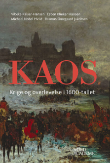 Kaos – Krige og overlevelse i 1600-tallet