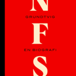 N F S Grundtvig – en biografi