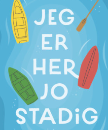 Jeg er her jo stadig