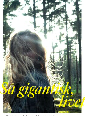 Så gigantisk, livet